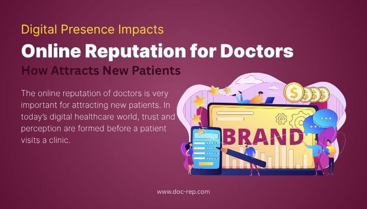Online Reputation for Doctors