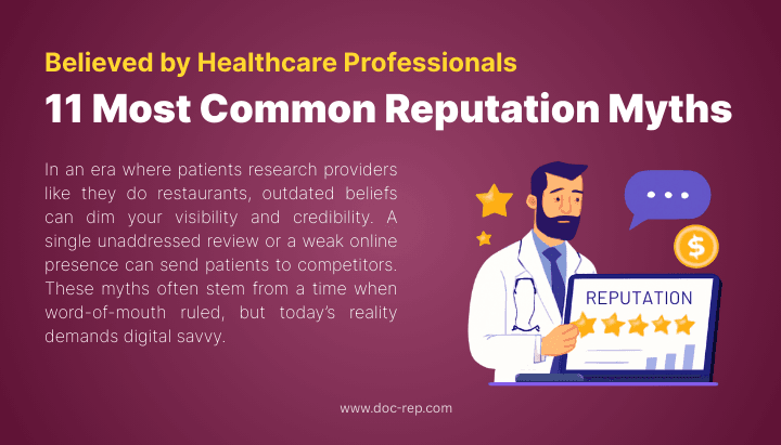 11 Common "Reputation Myths" that Healthcare Professionals Still Believe
