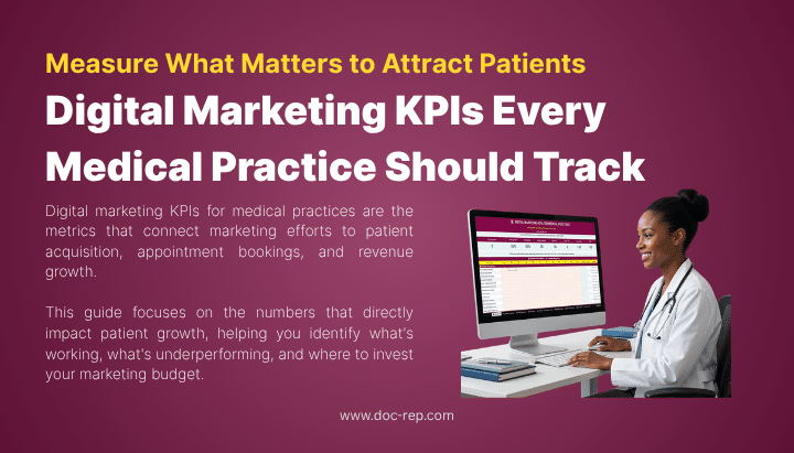 Digital Marketing KPIs Every Medical Practice Should Track
