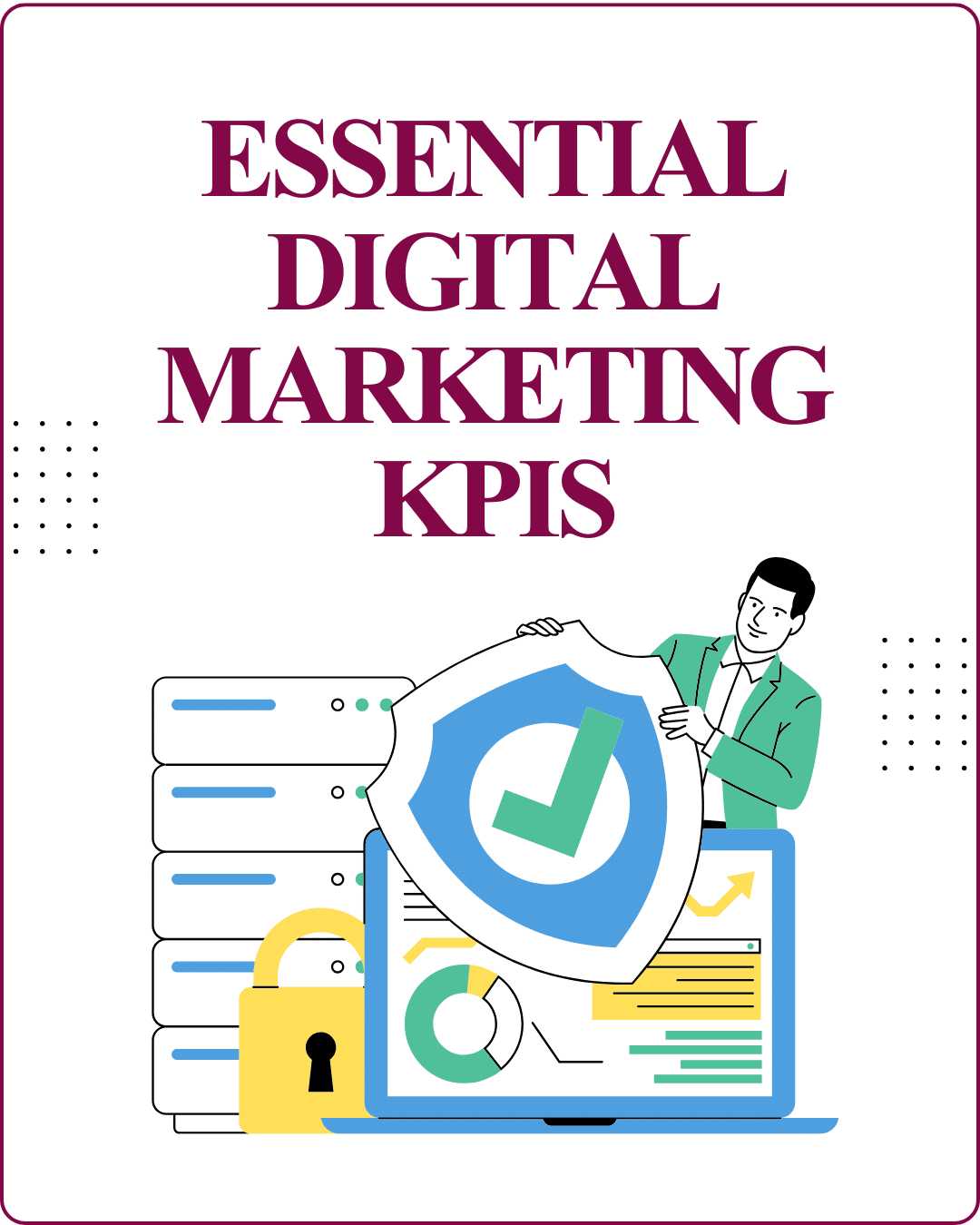 Essential Digital Marketing KPIs Template